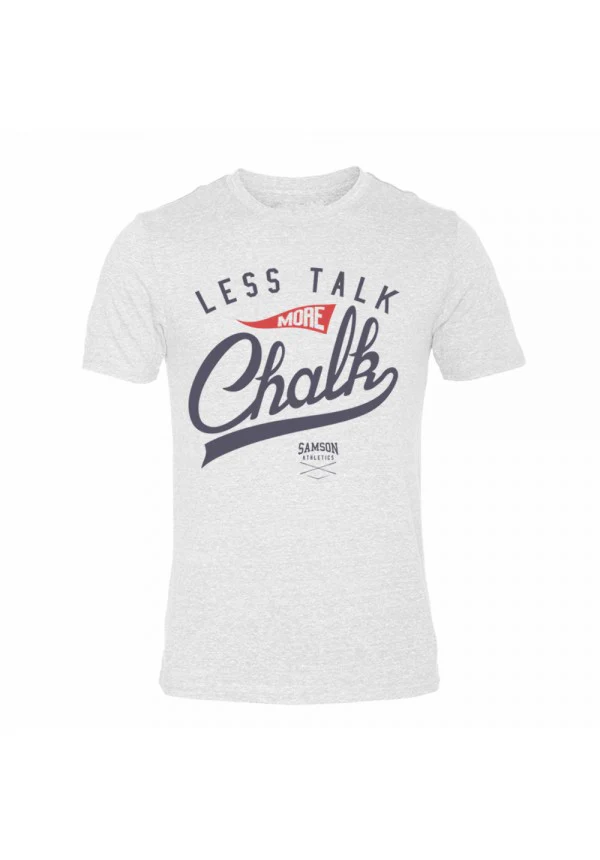 LESS TALK MORE CHALK - TRIBLEND TSHIRT