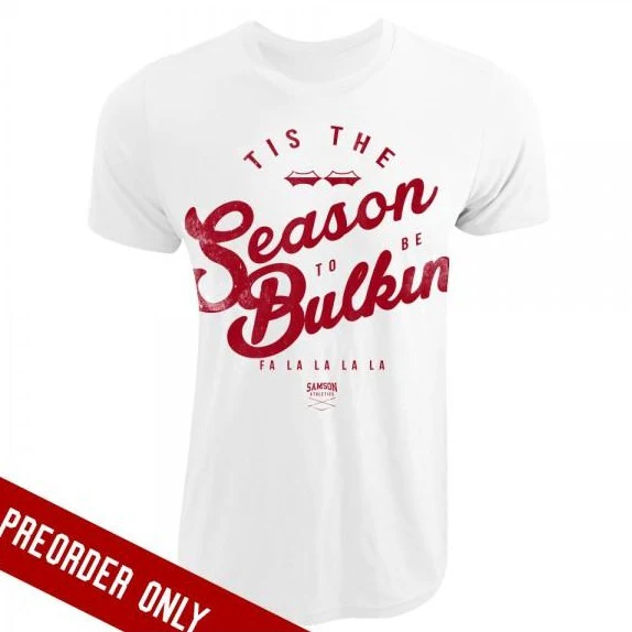 TIS THE SEASON TO BE BULKIN - TSHIRT